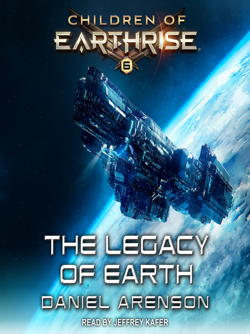 Title details for The Legacy of Earth by Daniel Arenson - Available